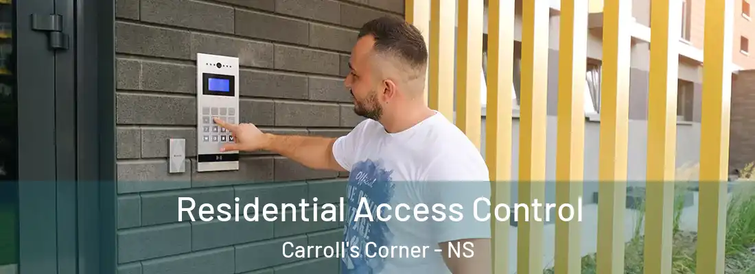 Residential Access Control Carroll's Corner - NS