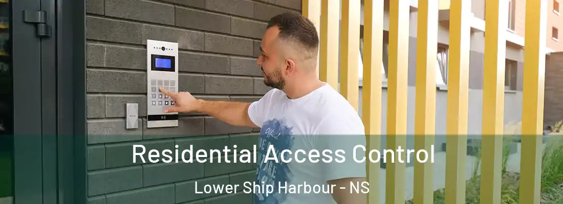 Residential Access Control Lower Ship Harbour - NS
