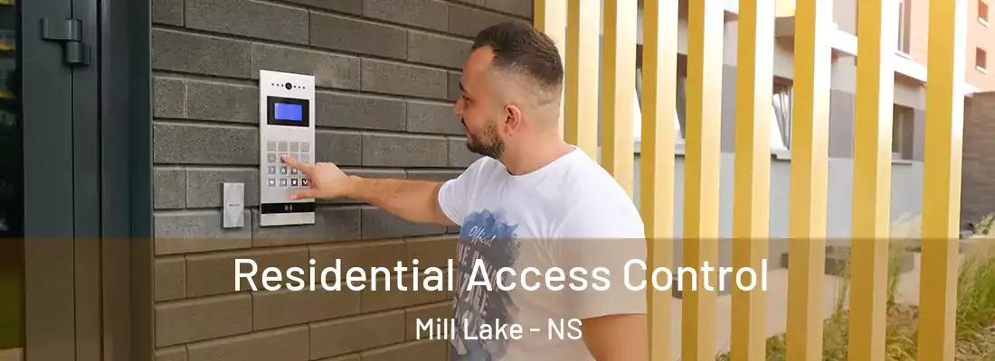 Residential Access Control Mill Lake - NS