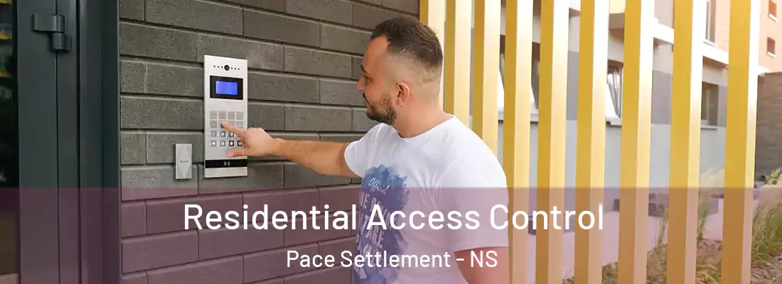 Residential Access Control Pace Settlement - NS