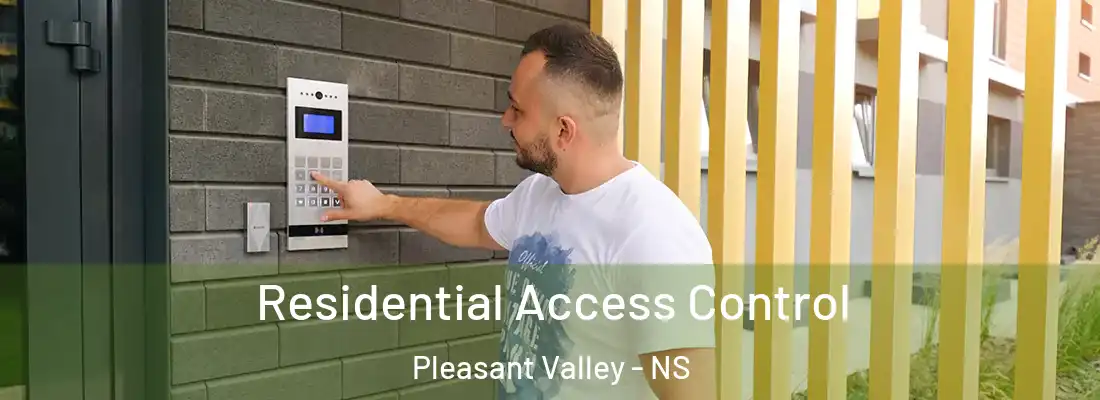 Residential Access Control Pleasant Valley - NS