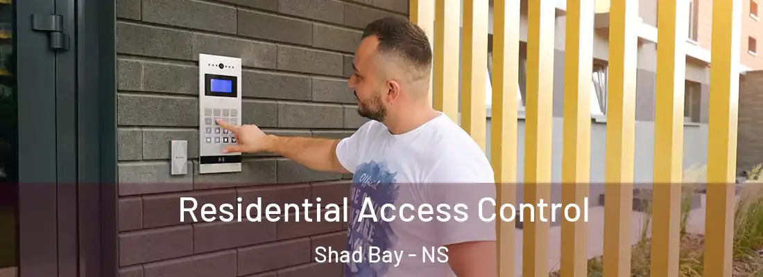 Residential Access Control Shad Bay - NS