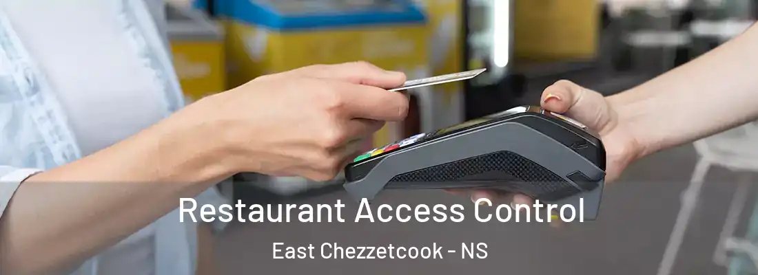 Restaurant Access Control East Chezzetcook - NS