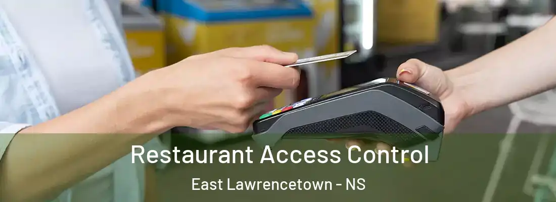  Restaurant Access Control East Lawrencetown - NS