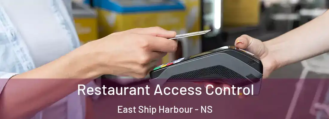  Restaurant Access Control East Ship Harbour - NS