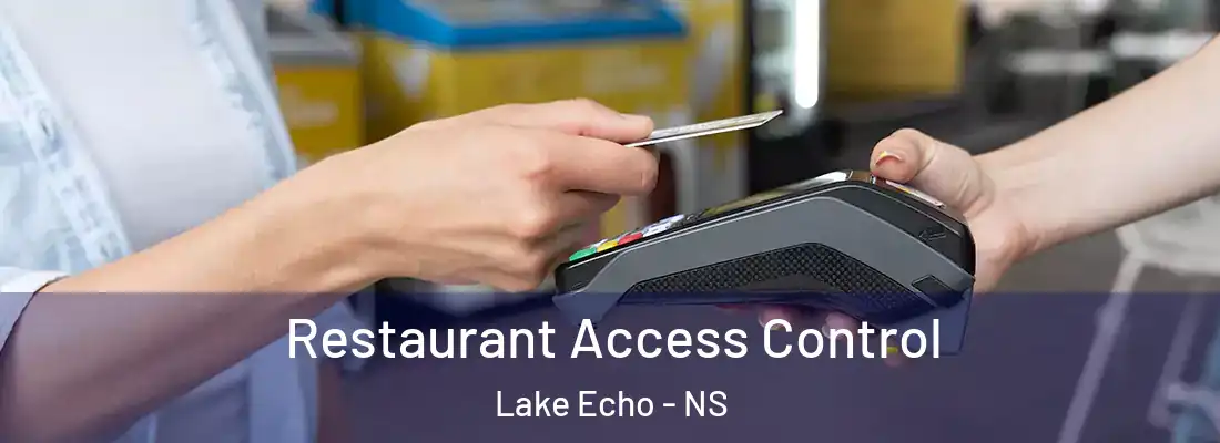  Restaurant Access Control Lake Echo - NS