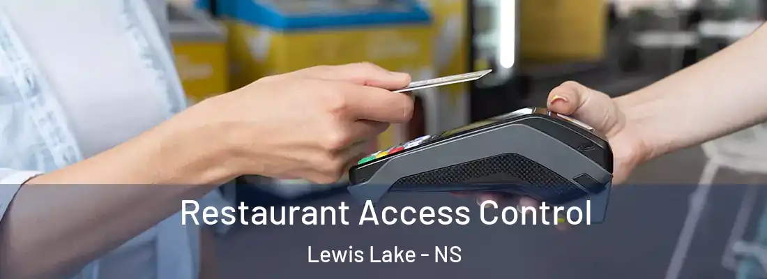 Restaurant Access Control Lewis Lake - NS