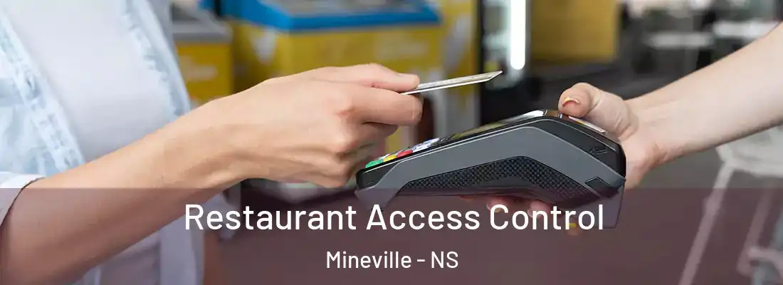 Restaurant Access Control Mineville - NS