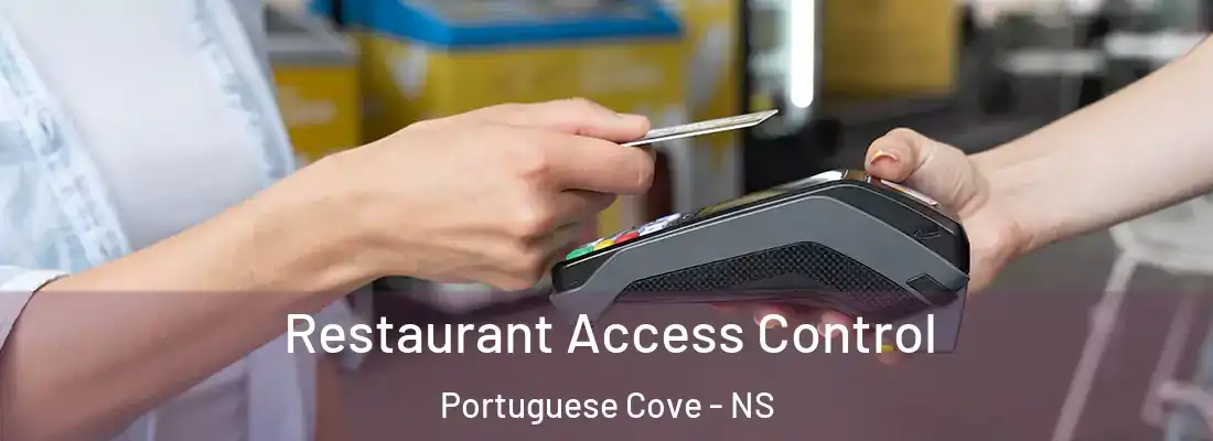 Restaurant Access Control Portuguese Cove - NS