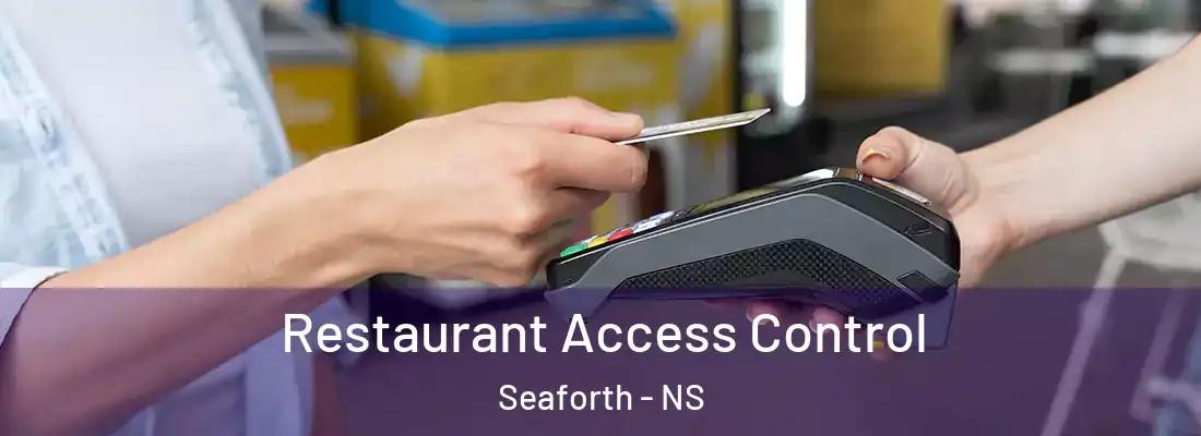 Restaurant Access Control Seaforth - NS
