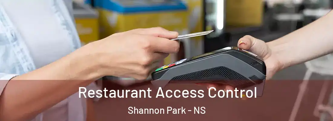 Restaurant Access Control Shannon Park - NS