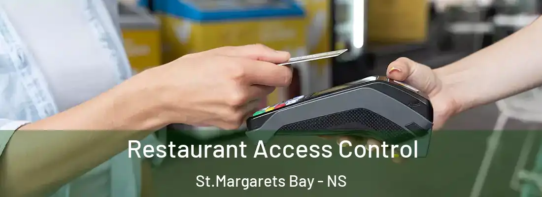 Restaurant Access Control St.Margarets Bay - NS