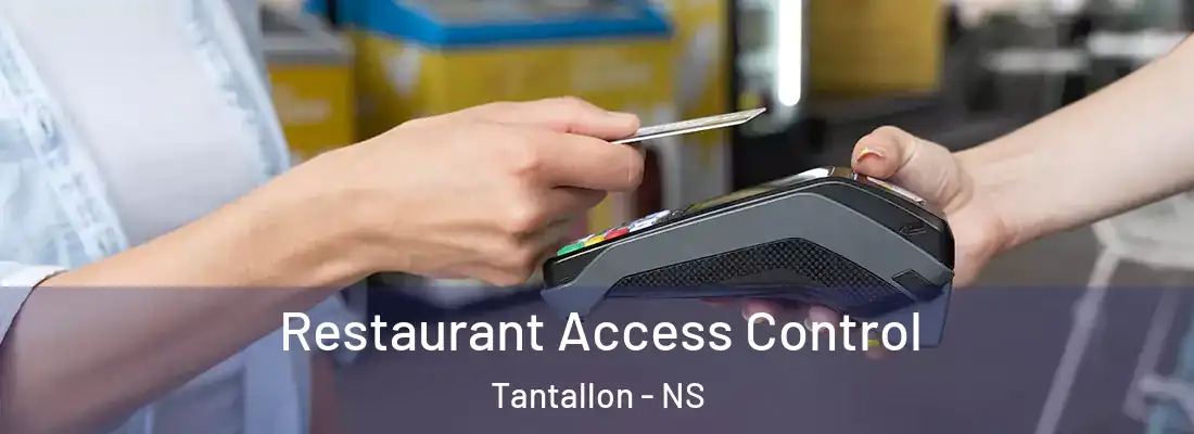  Restaurant Access Control Tantallon - NS