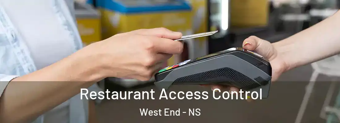 Restaurant Access Control West End - NS