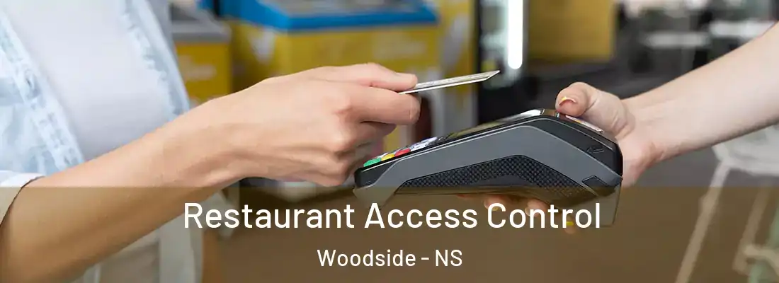 Restaurant Access Control Woodside - NS