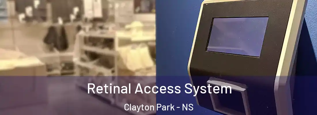 Retinal Access System Clayton Park - NS