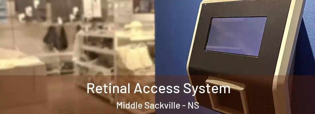 Retinal Access System Middle Sackville - NS