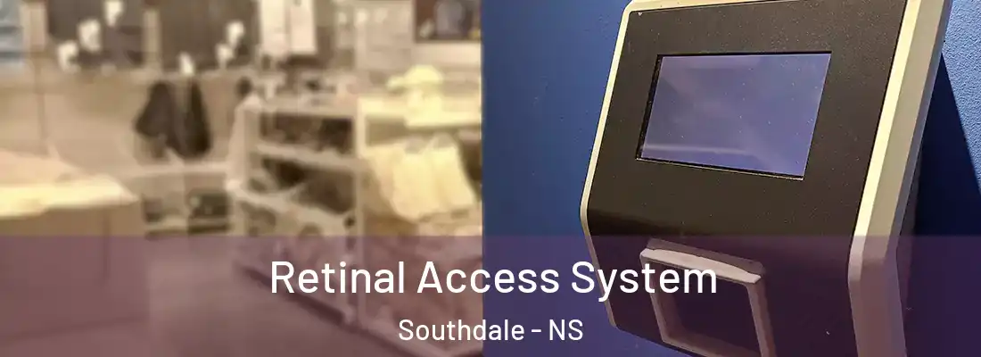 Retinal Access System Southdale - NS