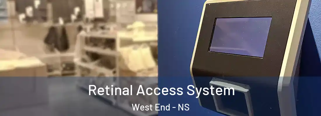 Retinal Access System West End - NS