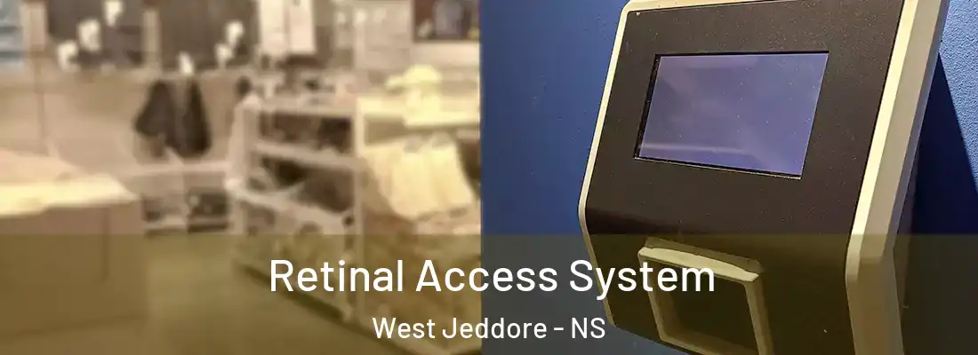 Retinal Access System West Jeddore - NS
