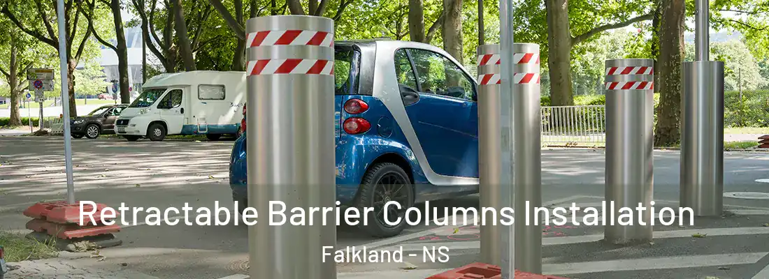 Retractable Barrier Columns Installation Falkland - NS