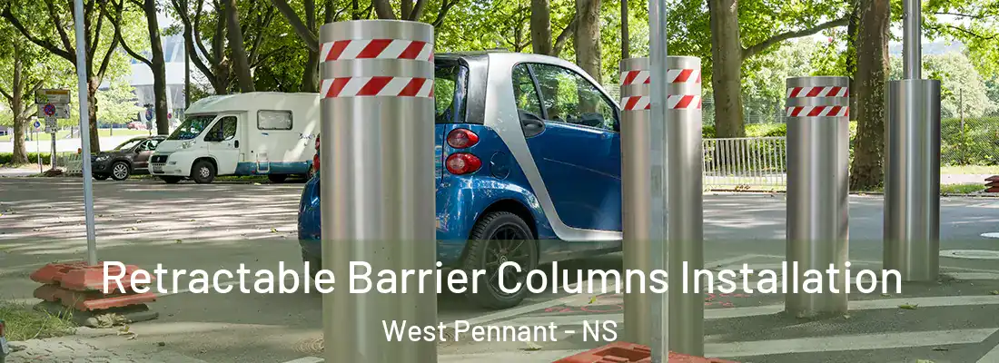 Retractable Barrier Columns Installation West Pennant - NS