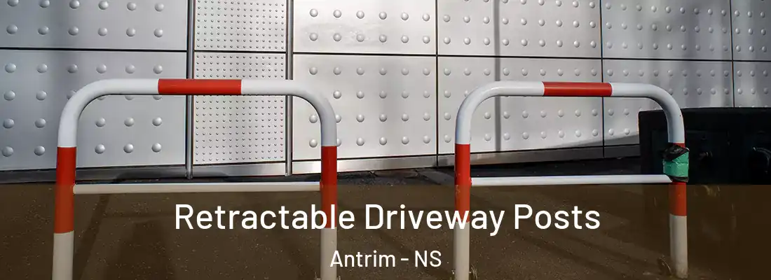  Retractable Driveway Posts Antrim - NS