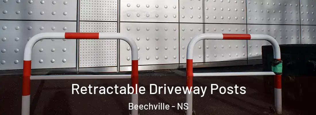  Retractable Driveway Posts Beechville - NS