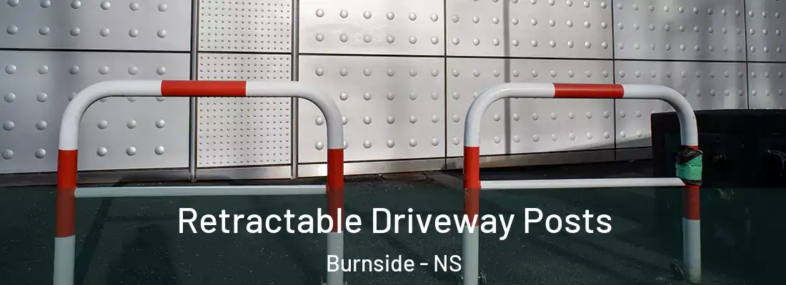 Retractable Driveway Posts Burnside - NS