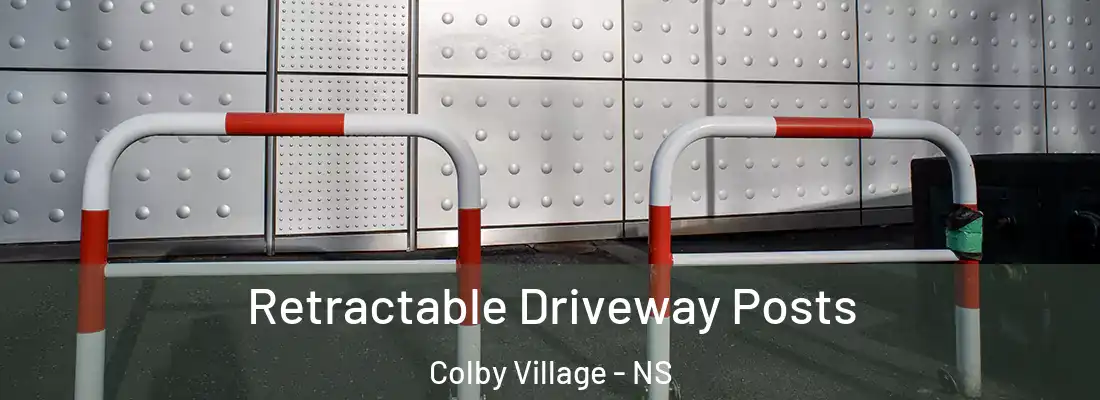 Retractable Driveway Posts Colby Village - NS