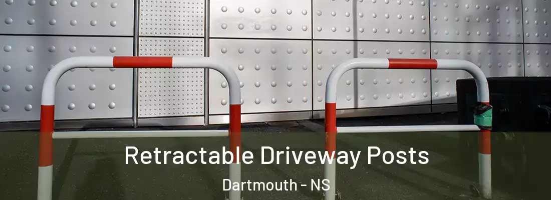 Retractable Driveway Posts Dartmouth - NS