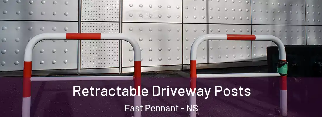  Retractable Driveway Posts East Pennant - NS