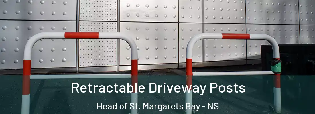 Retractable Driveway Posts Head of St. Margarets Bay - NS