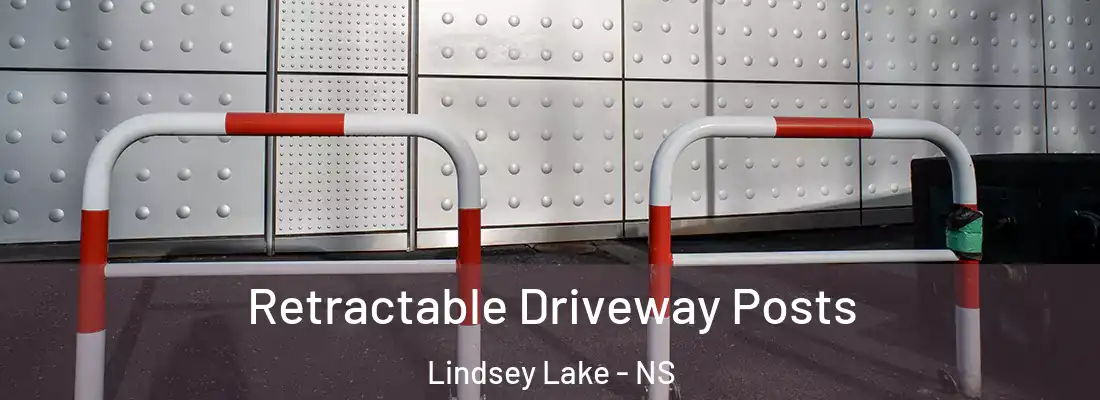  Retractable Driveway Posts Lindsey Lake - NS