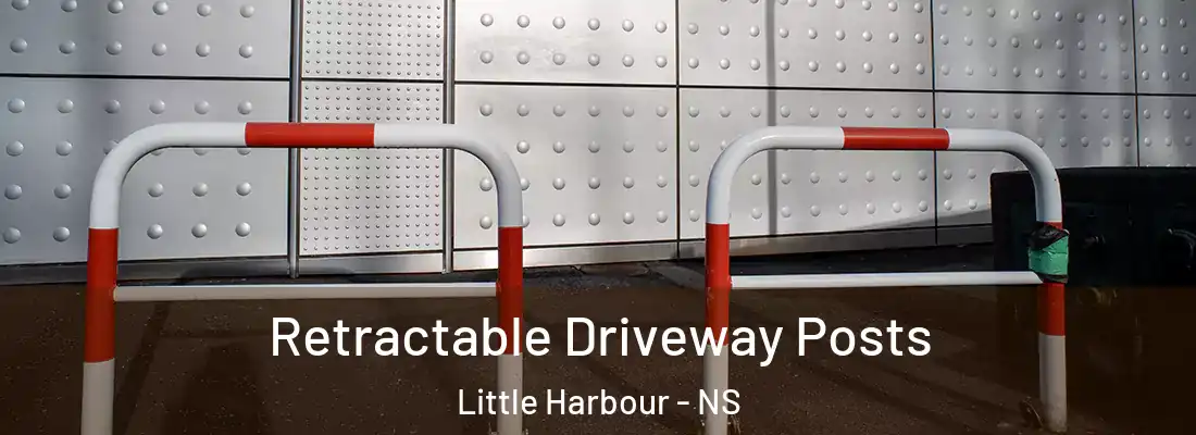 Retractable Driveway Posts Little Harbour - NS