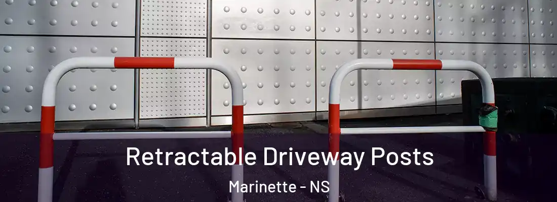Retractable Driveway Posts Marinette - NS
