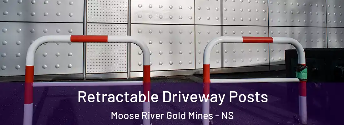 Retractable Driveway Posts Moose River Gold Mines - NS