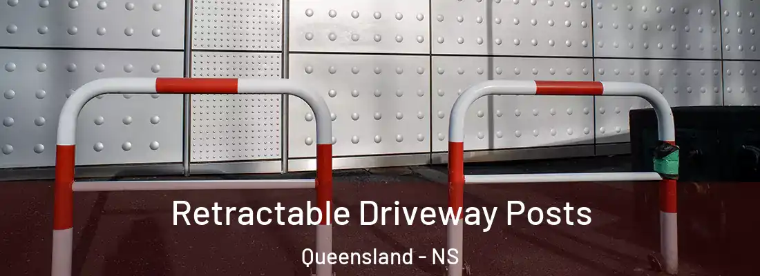 Retractable Driveway Posts Queensland - NS
