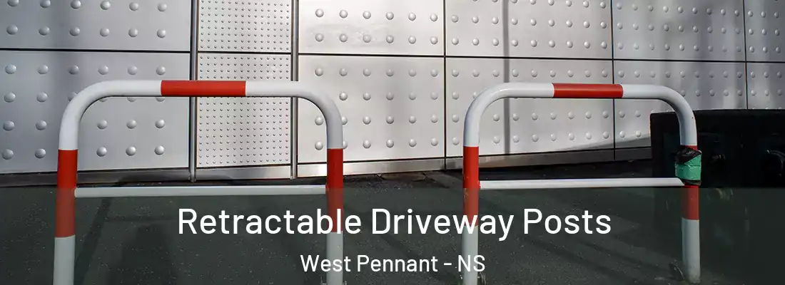 Retractable Driveway Posts West Pennant - NS