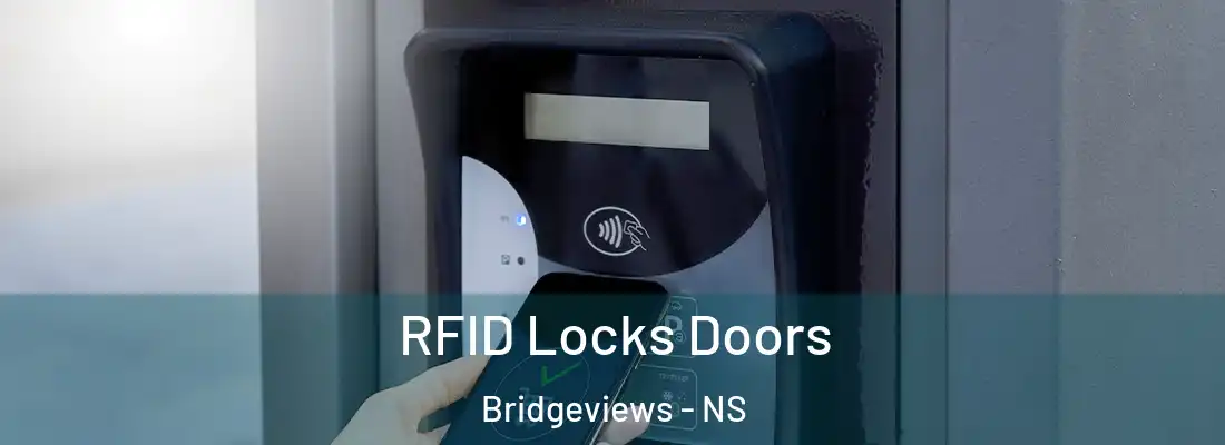 RFID Locks Doors Bridgeviews - NS
