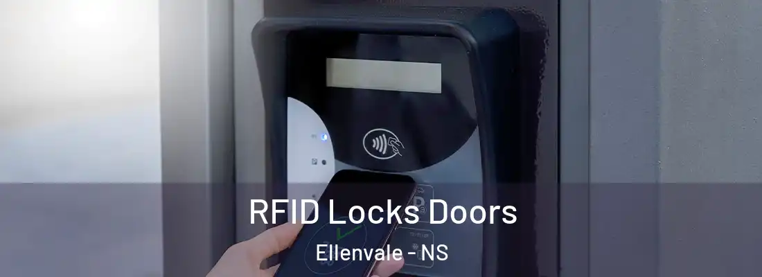  RFID Locks Doors Ellenvale - NS