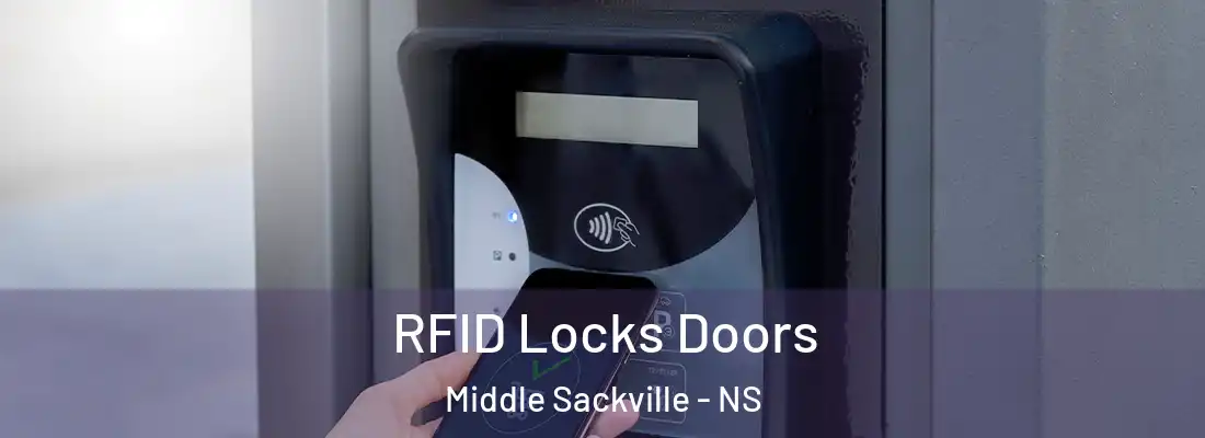 RFID Locks Doors Middle Sackville - NS