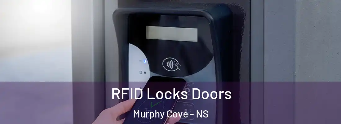  RFID Locks Doors Murphy Cove - NS