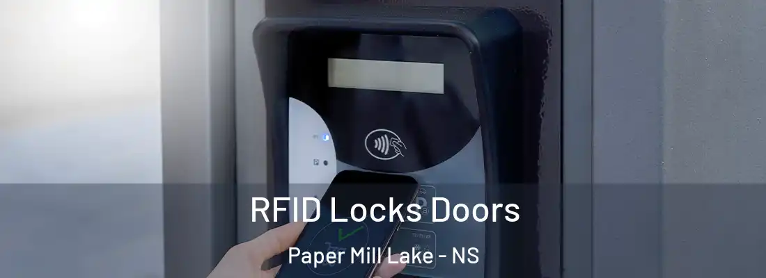  RFID Locks Doors Paper Mill Lake - NS