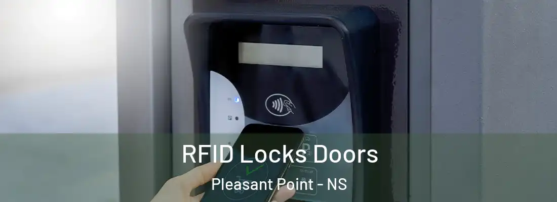  RFID Locks Doors Pleasant Point - NS