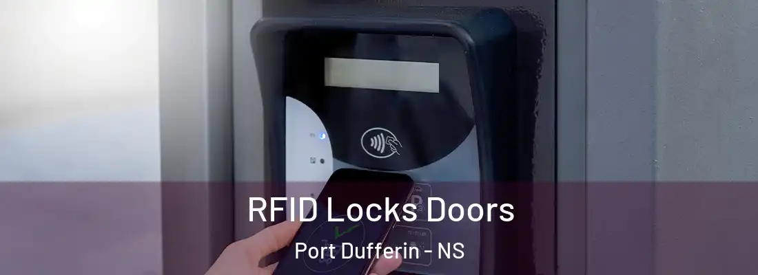  RFID Locks Doors Port Dufferin - NS