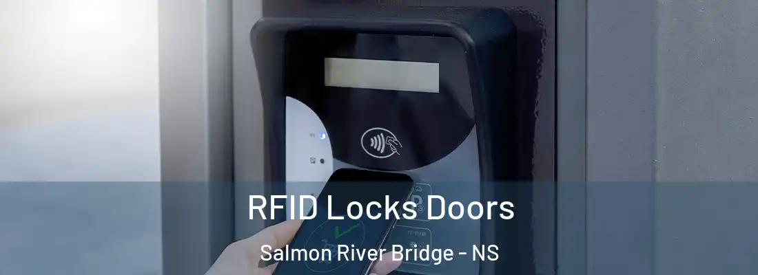  RFID Locks Doors Salmon River Bridge - NS