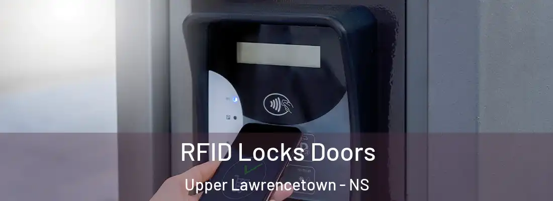 RFID Locks Doors Upper Lawrencetown - NS