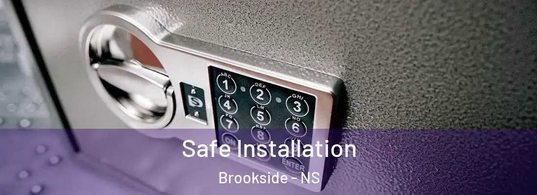 Safe Installation Brookside - NS