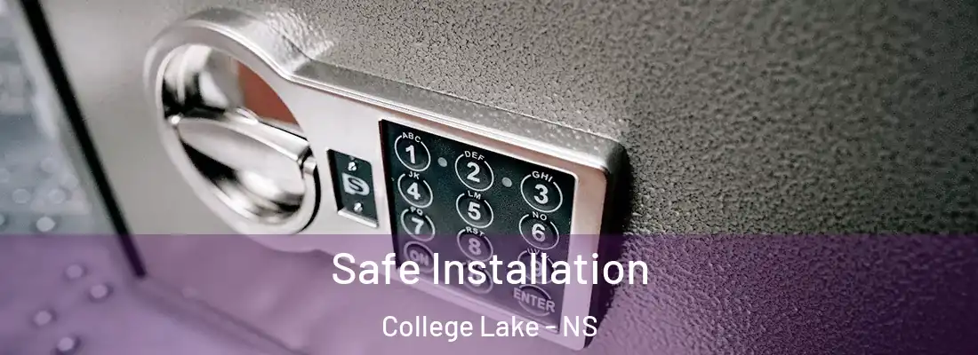 Safe Installation College Lake - NS